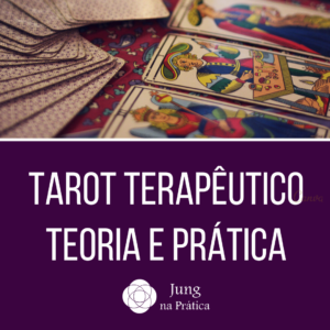 Tarot Terapêutico - Teoria e Prática